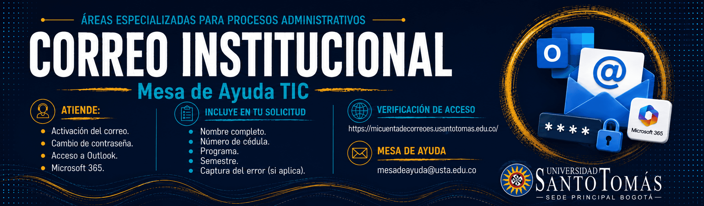 Información institucional de la Mesa de Ayuda TIC para el correo institucional.